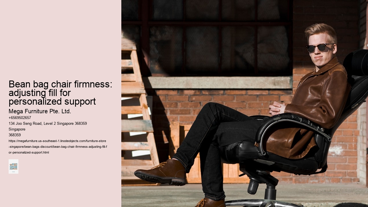 Bean bag chair firmness: adjusting fill for personalized support