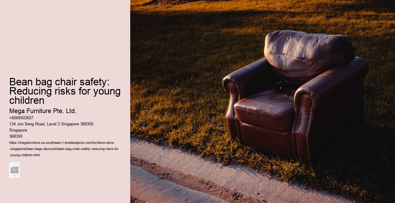 Bean bag chair safety: Reducing risks for young children