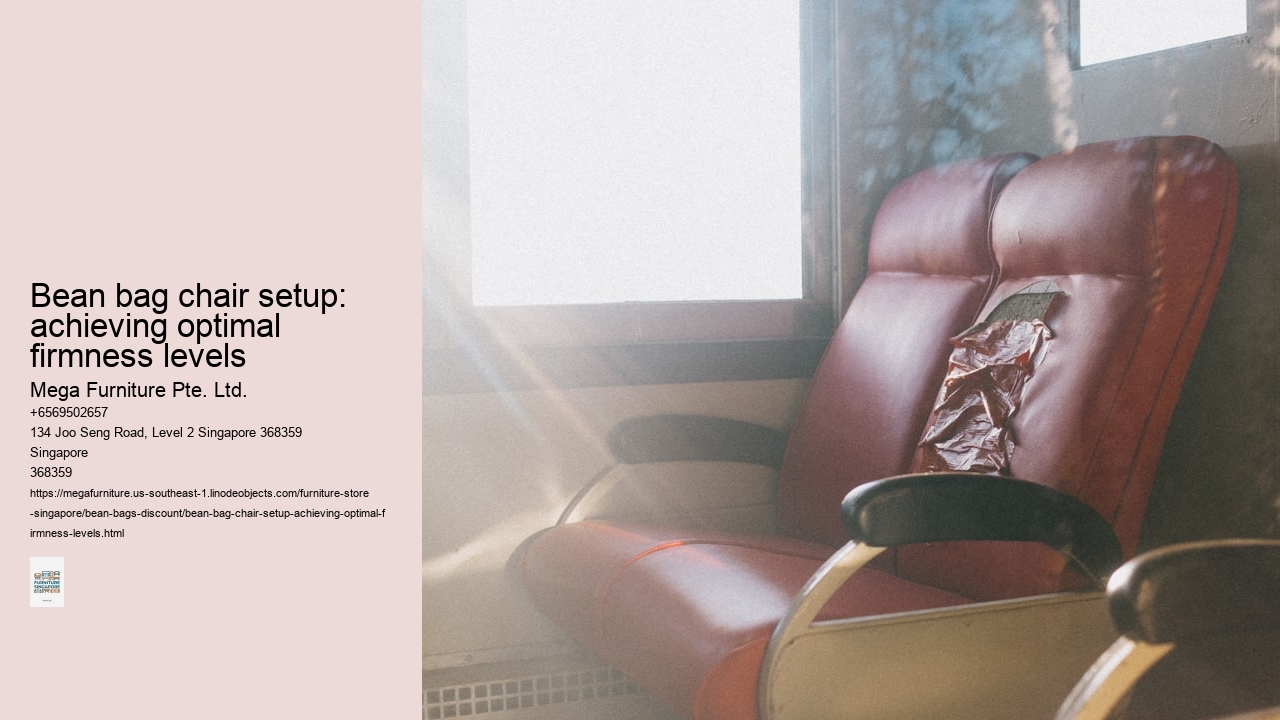 Bean bag chair setup: achieving optimal firmness levels