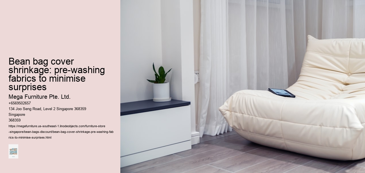 Bean bag cover shrinkage: pre-washing fabrics to minimise surprises