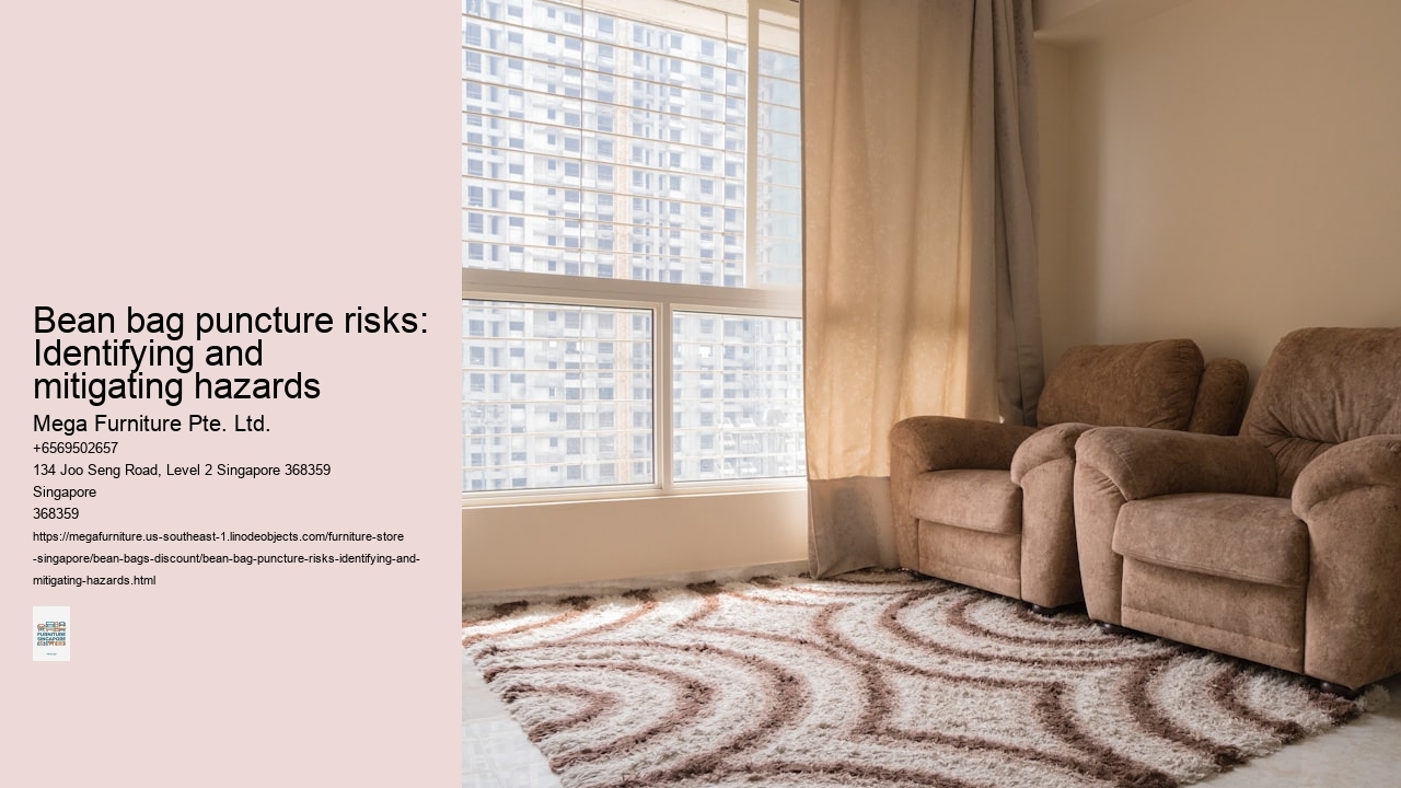 Bean bag puncture risks: Identifying and mitigating hazards