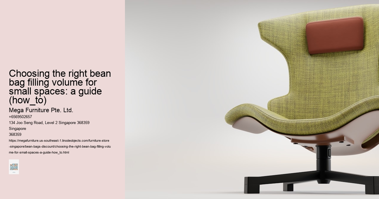 Choosing the right bean bag filling volume for small spaces: a guide (how_to)