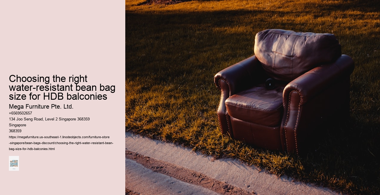 Choosing the right water-resistant bean bag size for HDB balconies
