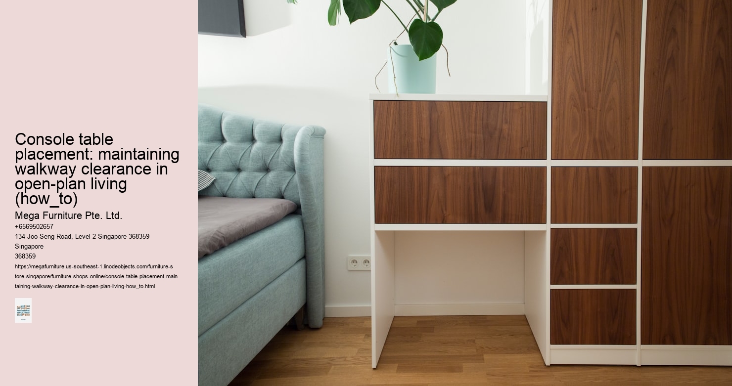Console table placement: maintaining walkway clearance in open-plan living (how_to)