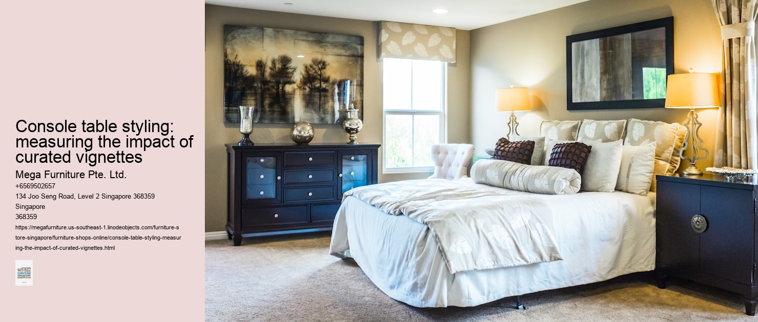 Console table styling: measuring the impact of curated vignettes