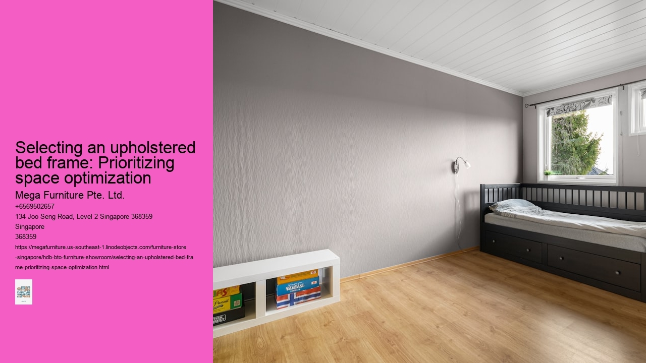 Selecting an upholstered bed frame: Prioritizing space optimization