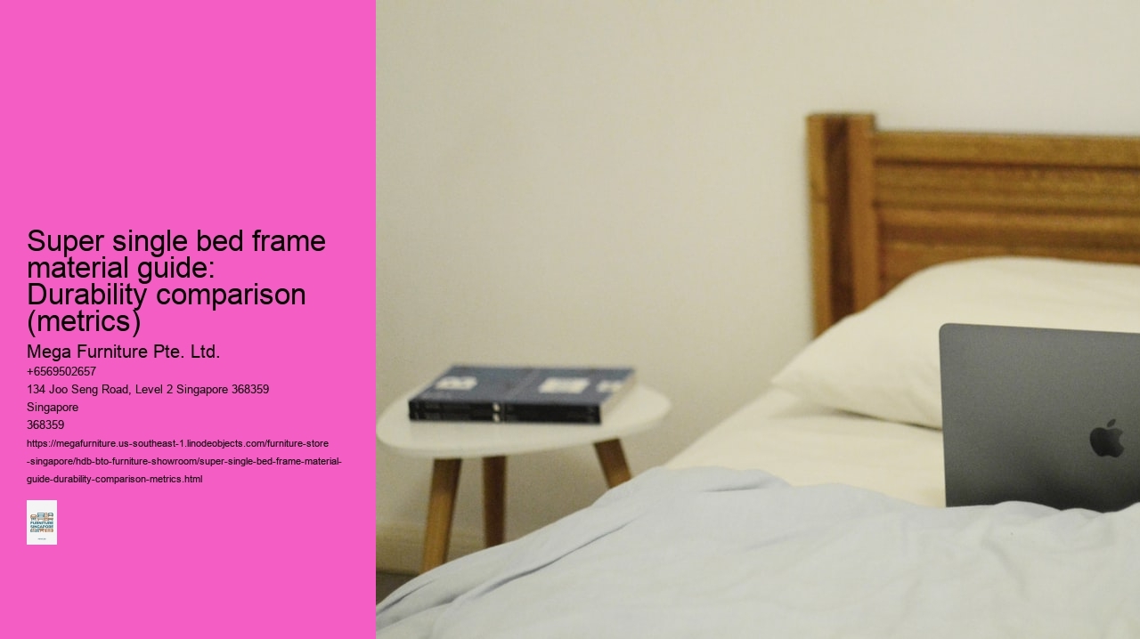 Super single bed frame material guide: Durability comparison (metrics)