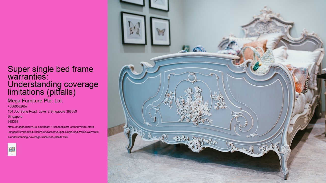 Super single bed frame warranties: Understanding coverage limitations (pitfalls)