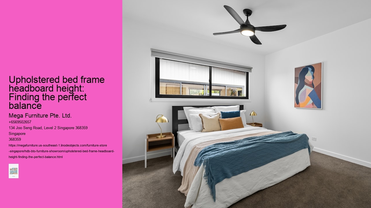 Upholstered bed frame headboard height: Finding the perfect balance