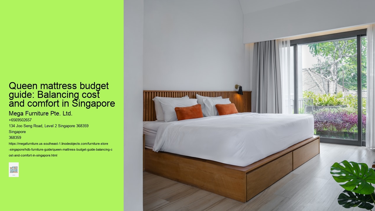 Queen mattress budget guide: Balancing cost and comfort in Singapore