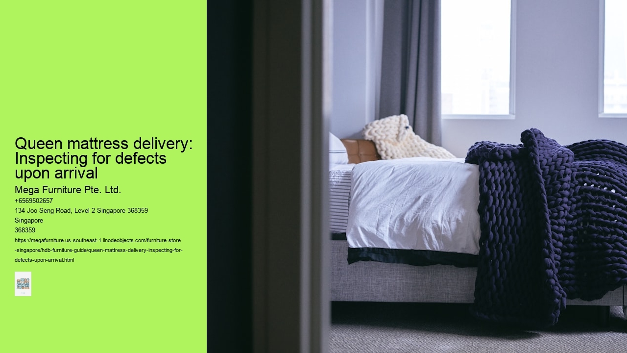 Queen mattress delivery: Inspecting for defects upon arrival