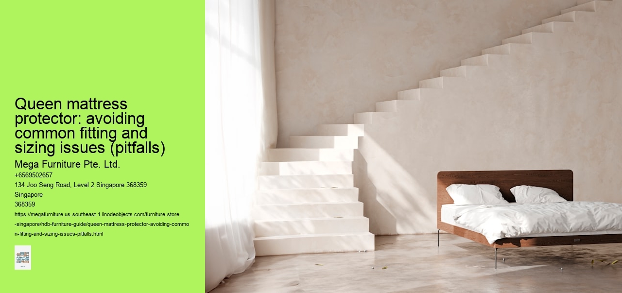 Queen mattress protector: avoiding common fitting and sizing issues (pitfalls)