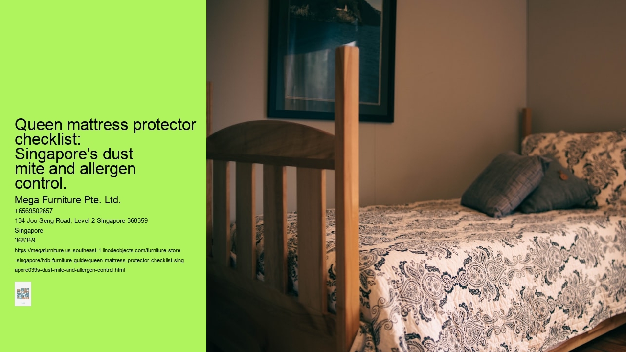 Queen mattress protector checklist: Singapore's dust mite and allergen control.