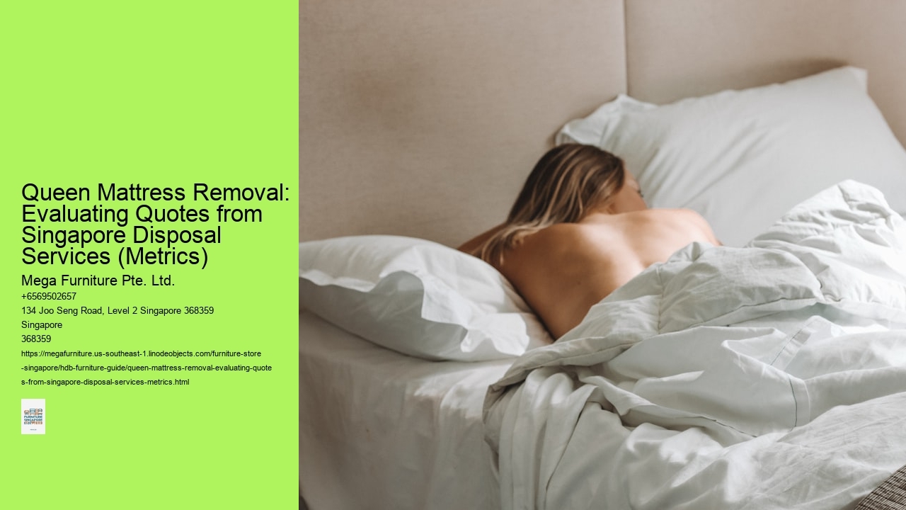 Queen Mattress Removal: Evaluating Quotes from Singapore Disposal Services (Metrics)