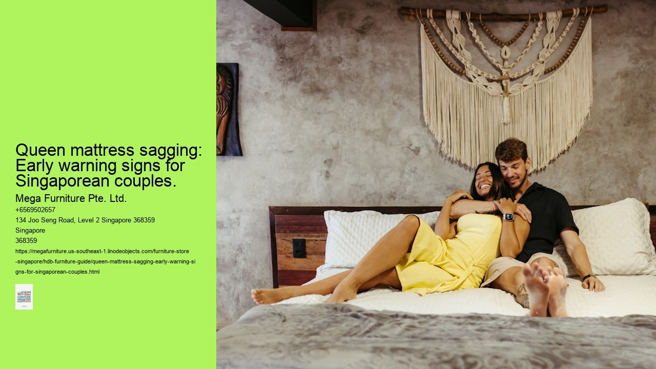 Queen mattress sagging: Early warning signs for Singaporean couples.