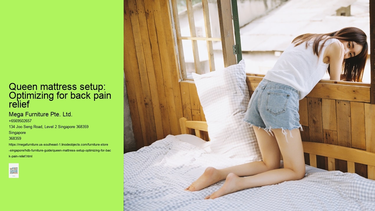 Queen mattress setup: Optimizing for back pain relief