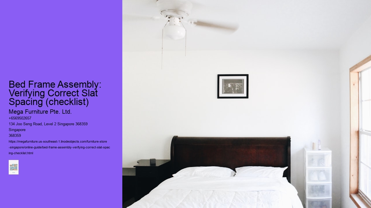 Bed Frame Assembly: Verifying Correct Slat Spacing (checklist)