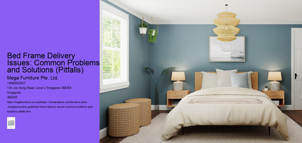 Bed Frame Delivery Issues: Common Problems and Solutions (Pitfalls)