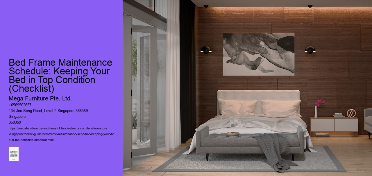 Bed Frame Maintenance Schedule: Keeping Your Bed in Top Condition (Checklist)