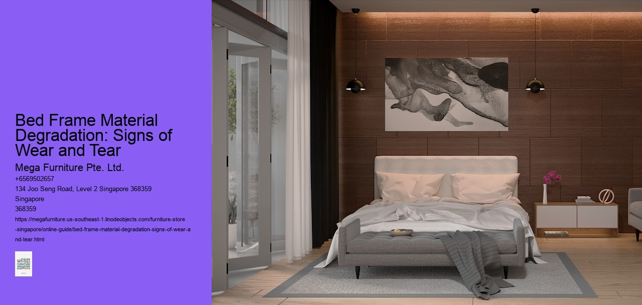 Bed Frame Material Degradation: Signs of Wear and Tear