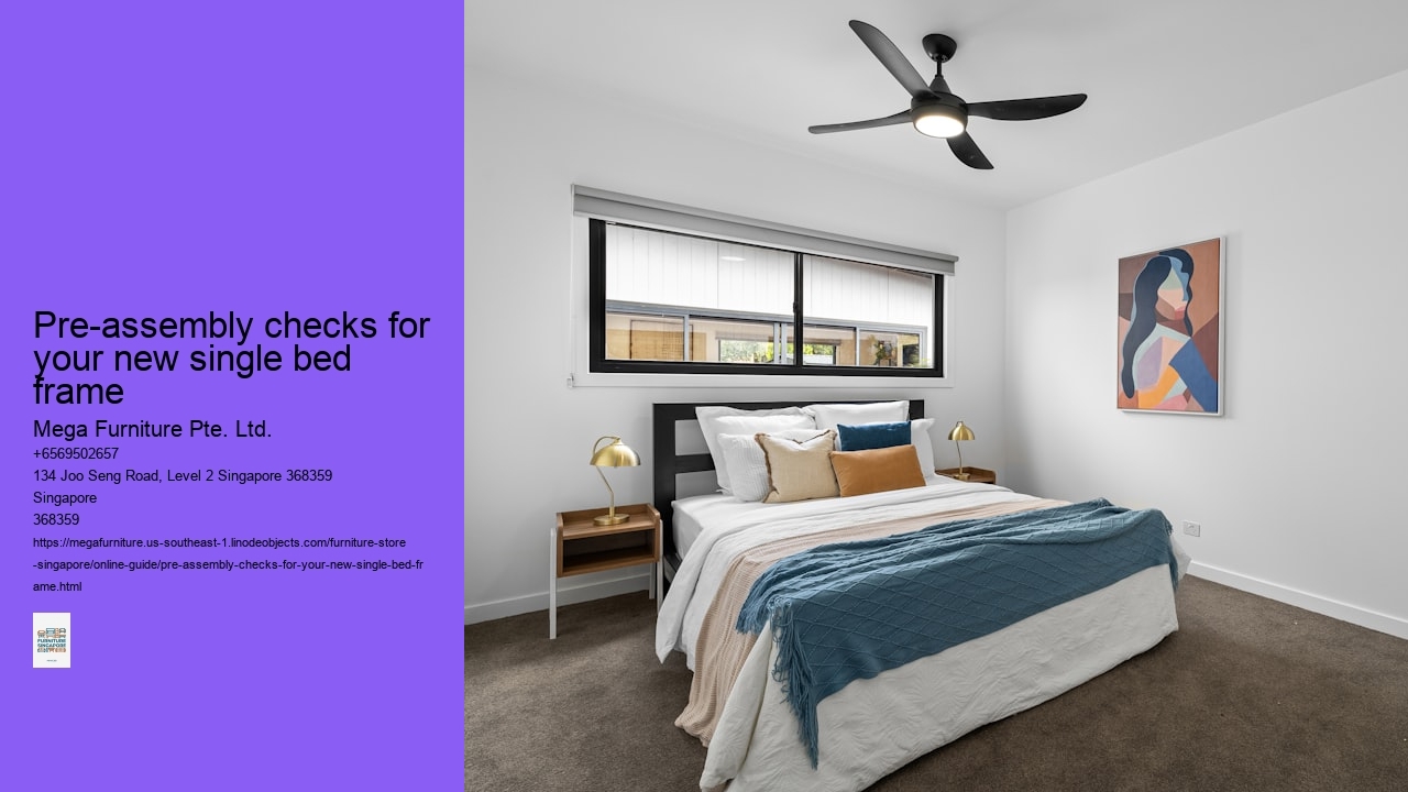 Pre-assembly checks for your new single bed frame