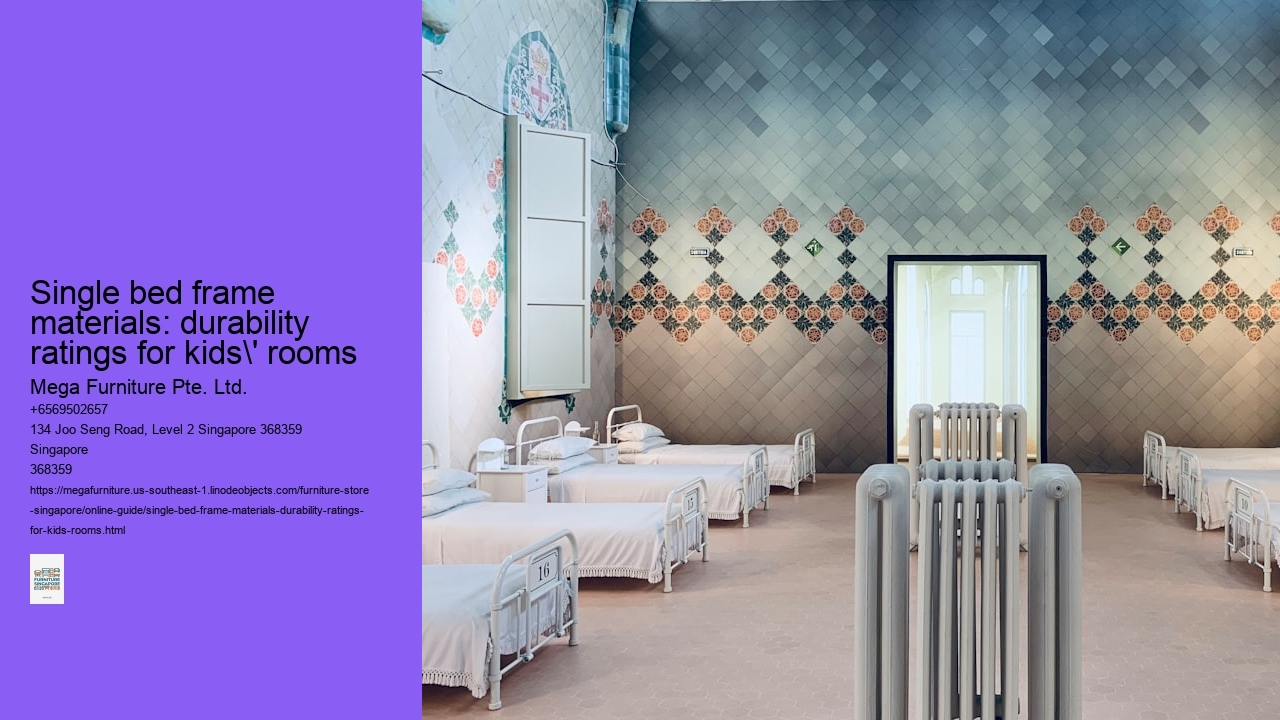 Single bed frame materials: durability ratings for kids' rooms