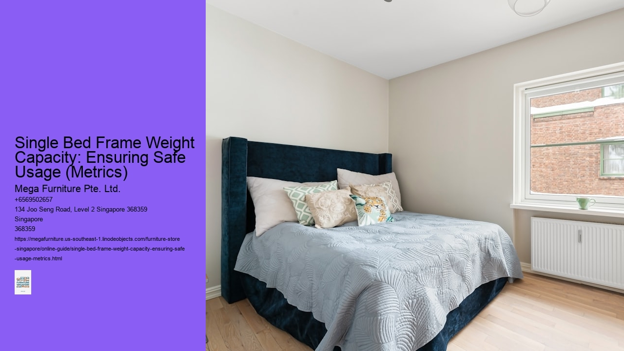 Single Bed Frame Weight Capacity: Ensuring Safe Usage (Metrics)