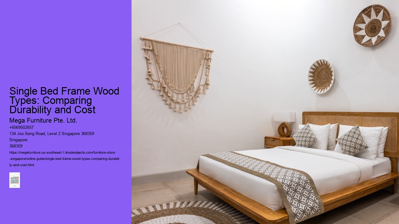 Single Bed Frame Wood Types: Comparing Durability and Cost