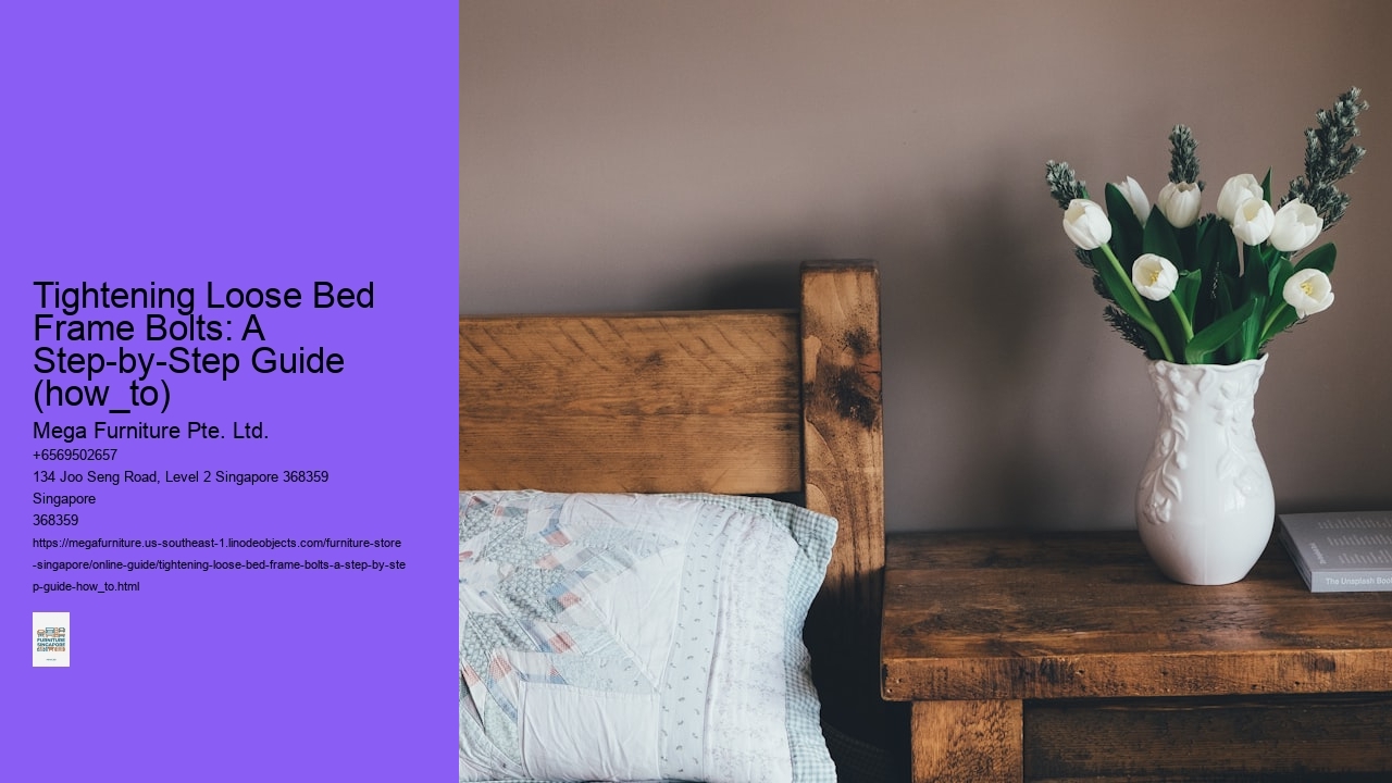 Tightening Loose Bed Frame Bolts: A Step-by-Step Guide (how_to)