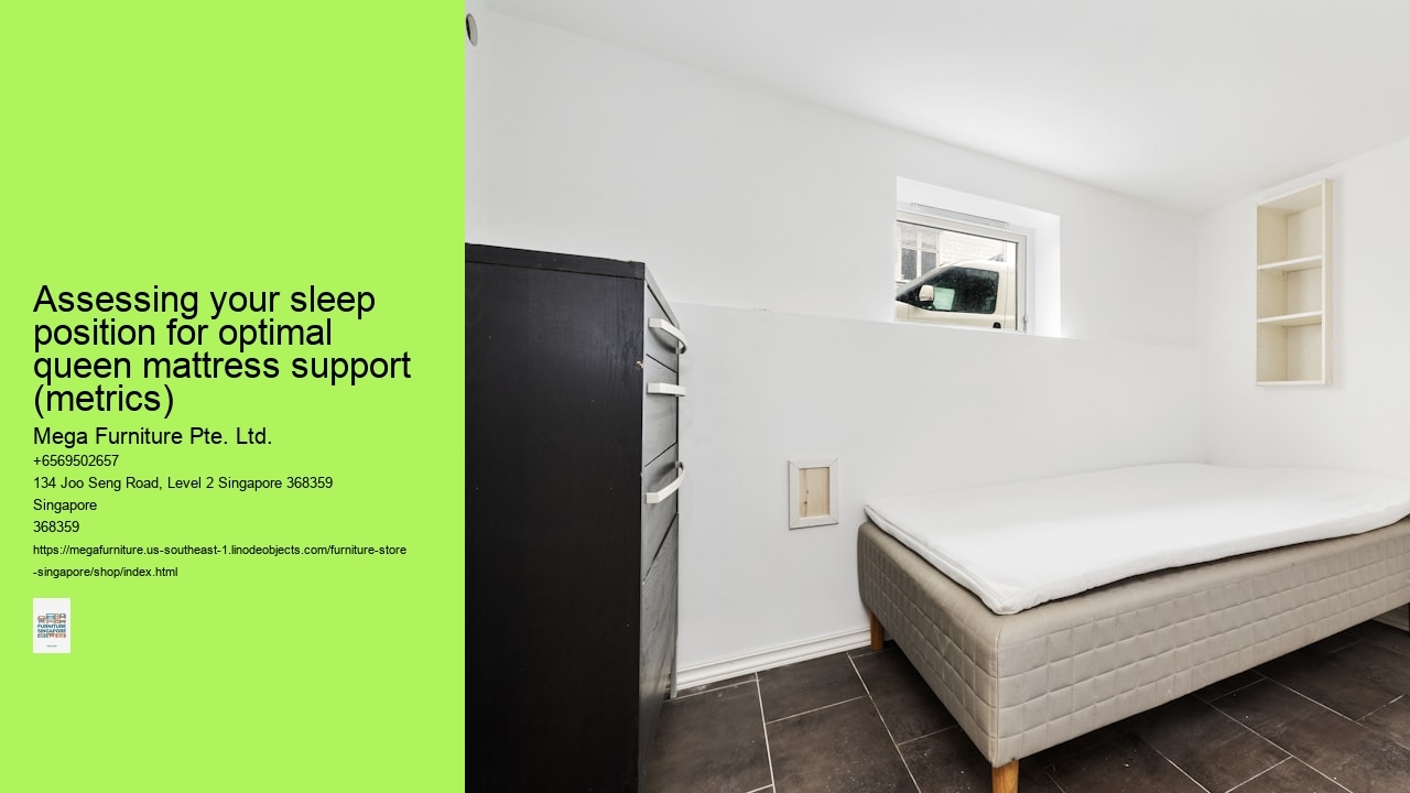 Assessing your sleep position for optimal queen mattress support (metrics)