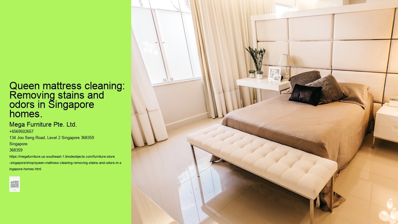 Queen mattress cleaning: Removing stains and odors in Singapore homes.