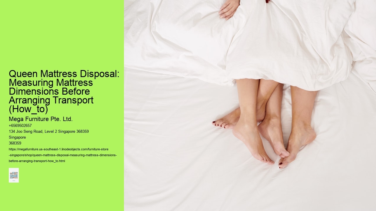 Queen Mattress Disposal: Measuring Mattress Dimensions Before Arranging Transport (How_to)