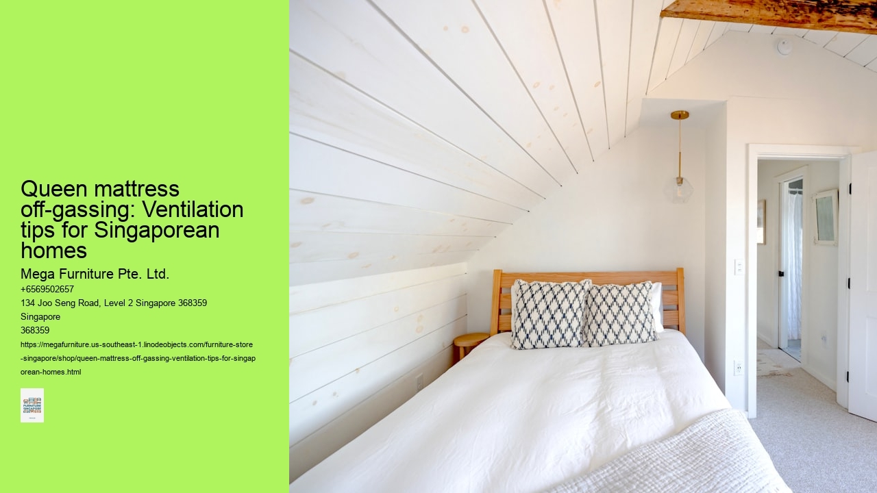 Queen mattress off-gassing: Ventilation tips for Singaporean homes