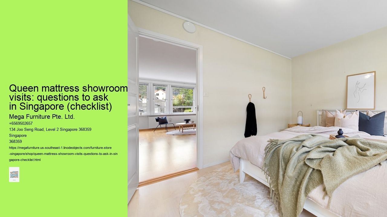 Queen mattress showroom visits: questions to ask in Singapore (checklist)
