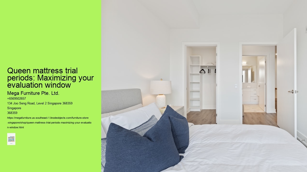 Queen mattress trial periods: Maximizing your evaluation window