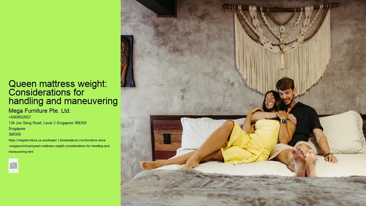 Queen mattress weight: Considerations for handling and maneuvering